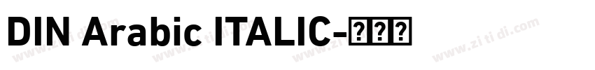 DIN Arabic ITALIC字体转换 DIN Arabic ITALIC字体转换